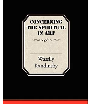 Concerning the Spiritual in Art