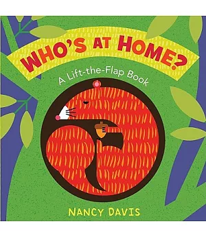 Who’s at Home?: A Lift-the-Flap Book