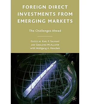 Foreign Direct Investments from Emerging Markets: The Challenges Ahead