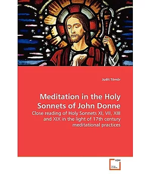 Meditation in the Holy Sonnets of John Donne