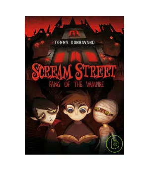 Scream Street 1: Fang of the Vampire