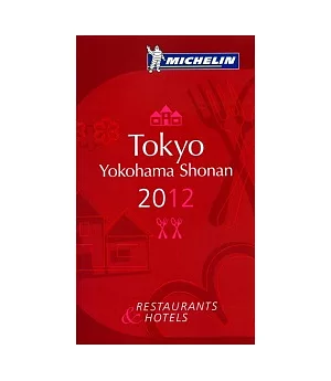 MICHELIN Guide Tokyo Yokohama Shonan 2012