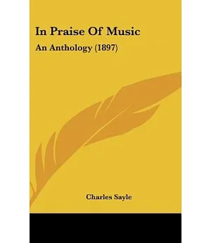 In Praise of Music: An Anthology