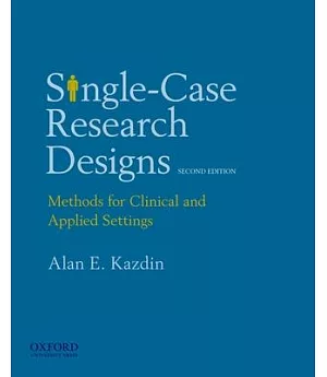 Single-Case Research Designs: Methods for Clinical and Applied Settings