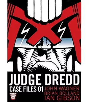 Judge Dredd The Complete Case Files 01