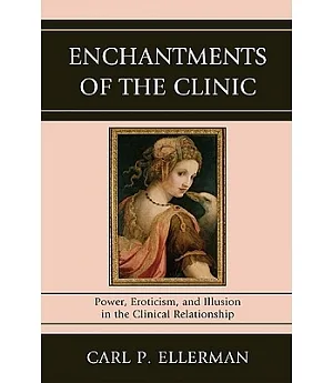 Enchantments of the Clinic