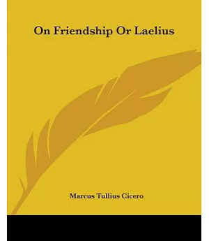 On Friendship Or Laelius