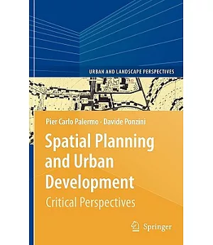 Spatial Planning and Urban Development: Critical Perspectives