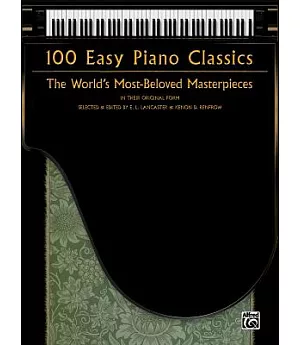 100 Easy Piano Classics: The World’s Most-beloved Masterpieces (Easy Piano)