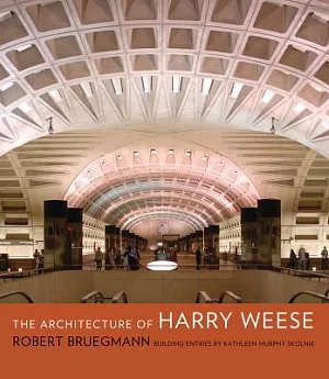 The Architecture of Harry Weese