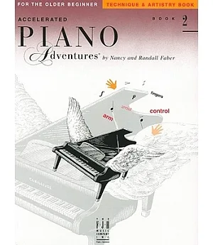 Accelerated Piano Adventures for the Older Beginner: Book 2 : Technique & Artistry Book