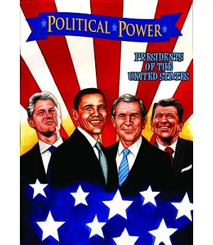 Political Power: Presidents of the United States