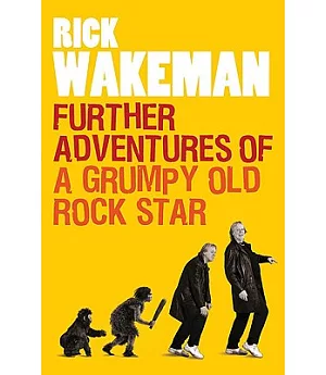 Further Adventures of a Grumpy Old Rock Star