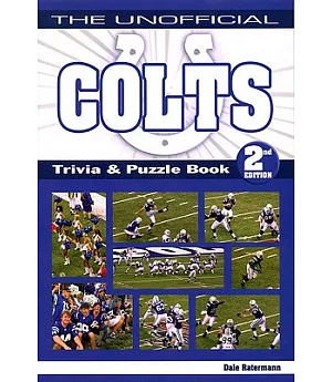 The Unofficial Colts Trivia & Puzzle Book