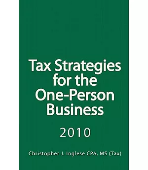 Tax Strategies for the One-person Business 2010