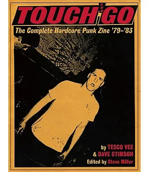 Touch and Go: The Complete Hardcore Punk Zine ’79-’83