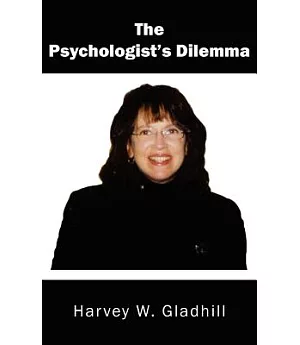 The Psychologist’s Dilemma