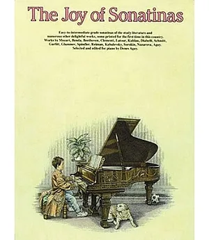 The Joy of Sonatinas: For Piano in the Early-To-Intermediate Grades