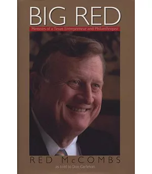 Big Red: Memoirs of a Texas Entrepreneur and Philanthropist