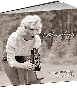 Marilyn, August 1953: The Lost Look Photos