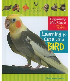 Learning to Care for a Bird