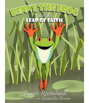 Benny the Frog’s Leap of Faith