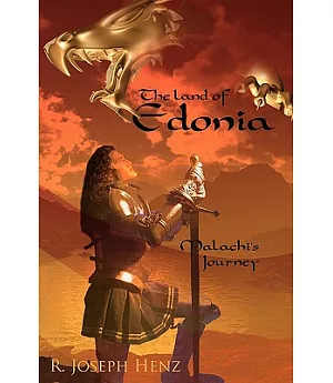 The Land of Edonia: Malachi’s Journey