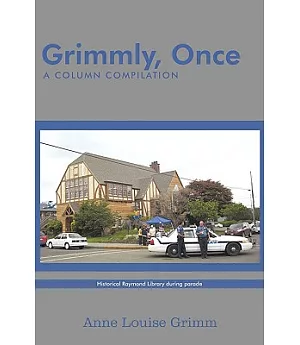 Grimmly, Once: A Column Compilation