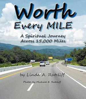 Worth Every Mile: A Spiritual Journey Across 15,000 Miles