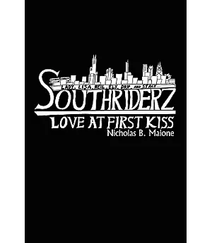 Southriderz: Love at First Kiss