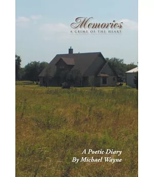 Memories: A Crime of the Heart