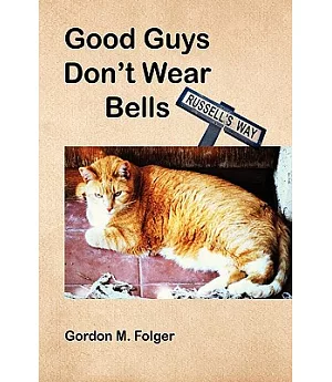 Good Guys Don’t Wear Bells: Russell’s Way