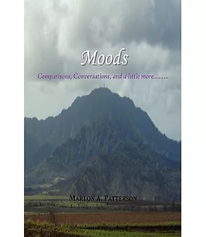 Moods: Comparisons, Conversations, and a Little More