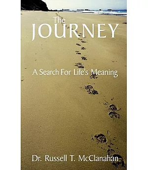 The Journey: A Search for Life’s Meaning