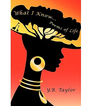 What I Know: Poems of Life