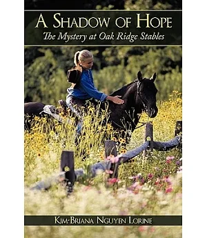 A Shadow of Hope: The Mystery at Oak Ridge Stables