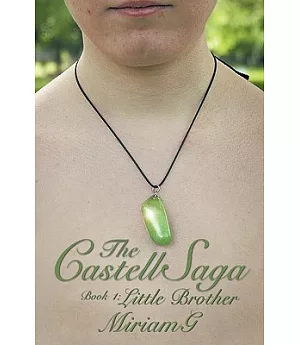 The Castell Saga: Little Brother