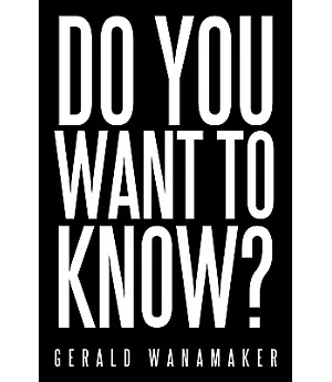 Do You Want to Know?