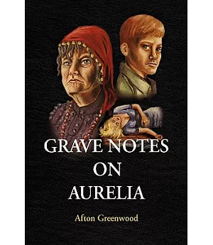 Grave Notes on Aurelia