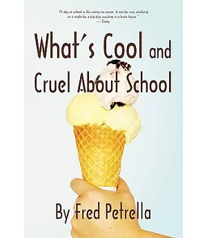 What’s Cool and Cruel About School