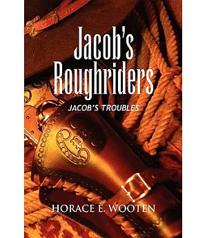 Jacob’s Roughriders: Jacob’s Troubles