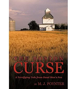 The Boston Curse: A Terrifying Tale from Dead Men’s Fen