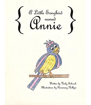 A Little Songbird Named Annie