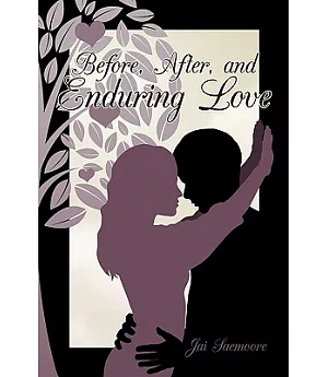 Before, After, and Enduring Love