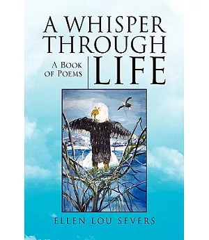 A Whisper Through Life: A Book of Poems