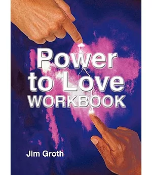 The Power to Love Workbook