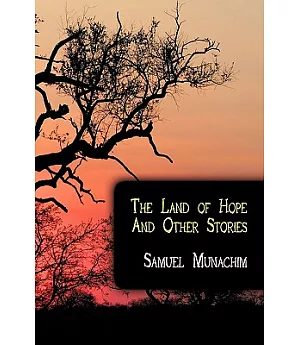 The Land of Hope and Other Stories