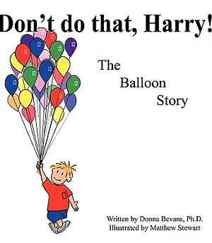 Don’t Do That, Harry!: The Balloon Story