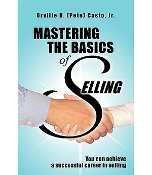 Mastering the Basics of Selling