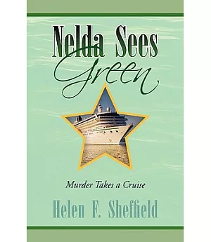 Nelda Sees Green: Murder Takes a Cruise